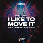 Reel 2 Real - I Like To Move It (GonSu x Jenia Smile & Ser Twister Remix) [2026]