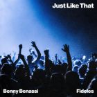 Benny Benassi & Fideles - Just Like That (Extended Mix) [2026]