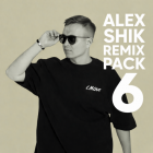 Alex Shik - Remix Pack 6 [2026]