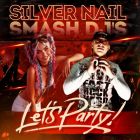 Smash Dj's, Silver Nail - Lets Party! (Extended Mix)[2026]