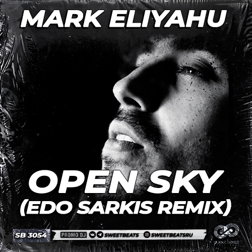 Mark Eliyahu - Open Sky (Edo Sarkis Remix) [2026]
