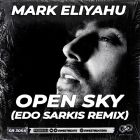 Mark Eliyahu - Open Sky (Edo Sarkis Remix) [2026]