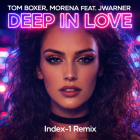 Tom Boxer, Morena feat. Jwarner - Deep In Love (Index-1 Remix) [2026]