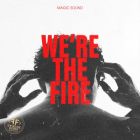 Magic Sound - We�re The Fire (Radio Edit) [2026]
