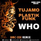 Tujamo & Plastik Funk - Who (Dmc Cox Remix) [2026]
