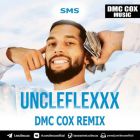 UncleFlexxx - Sms (Dmc Cox Remix) [2026]