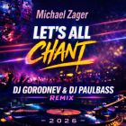 The Michael Zager Band - Let's All Chant (DJ Gorodnev & DJ Paulbass Remix) [2026]