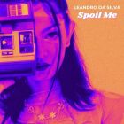 Leandro Da Silva - Spoil Me (Extended Mix) [2026]