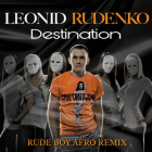 DJ Leonid Rudenko, Nicco - Destination (Rude Boy Afro Remix) [2026]