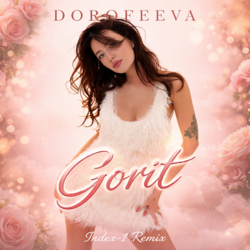 Dorofeeva - Gorit (Index-1 Remix) [2026]