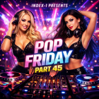 Index-1 Pop Friday Part 45 [2026]