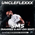 Uncleflexxx - Sms (Ramirez & Art-Div Edit) [2026]