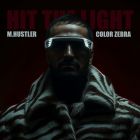 M.Hustler, Color Zebra - Hit the Light [2026]