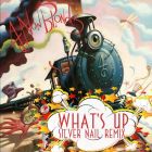 4 Non Blondes - What's Up (Silver Nail Remix) [2026]