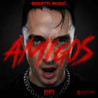 Bugatti Music - Amigos (Extended Mix) [2026]