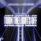 Justė, Jaxstyle, Jon - Turn The Lights Off (Afrojack Remix) [2026]