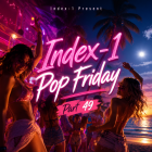Index-1 Pop Friday Part 49 [2026]