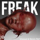 Unusual & Dennis Reif - Freak (Extended Mix) [2026]