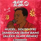 Hugel, Solto (FR) - Jamaican (Bam Bam) (Alexx Slam Remix) [2026]