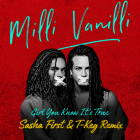 Milli Vanilli � Girl You Know It's True (Sasha First & T-Key Remix) [2026]
