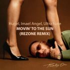 Hugel, Imael Angel, Ultra Nate - Movin' To The Sun (Rezone Remix) [2026]