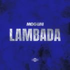 Moguai - Lambada (Extended Mix) [2026]