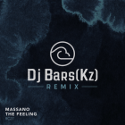 Massano - Feeling (Dj Bars (Kz) Remix) [2026]