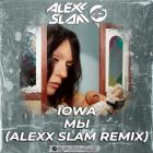 Iowa - �� (Alexx Slam Remix) [2026]