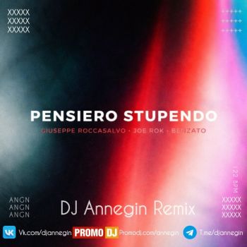 Giuseppe Roccasalvo, Joe Rok, Benzato - Pensiero Stupendo (DJ Annegin Extended Remix) [2026]