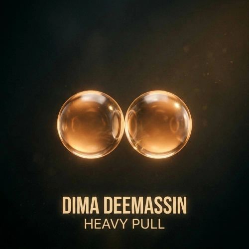 Dima Deemassin - Heavy Pull [2026]