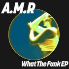 A.m.r - What The Funk (Extended Mix) [2026]