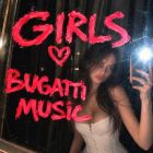 Bugatti Music - Girls (Original;Hard Mix's) [2026]