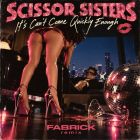 Scissor Sisters - It Can't Come Quickly Enough (Fabrick Remix) [2026]