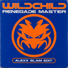 Wildchild x Dj Susan - Renegade Master (Alexx Slam Edit) [2026]