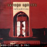 Savage Spirits - Aphrodivina (Gambafreaks Mix, Rudy R. Mix) [2002]