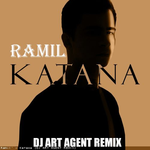Ramil' - Катана (Dj Art Agent Remix) [2022]