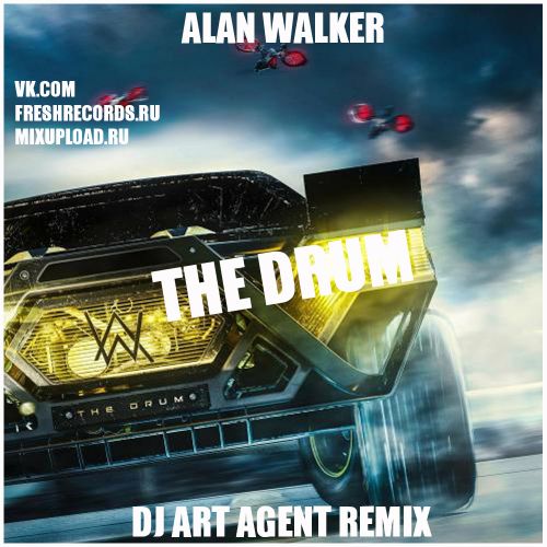 Alan Walker - The Drum (Dj Art Agent Remix) [2022]