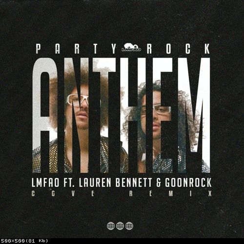 Lmfao Ft. Lauren Bennett & Goonrock - Party Rock Anthem (Cgve Remix).mp3