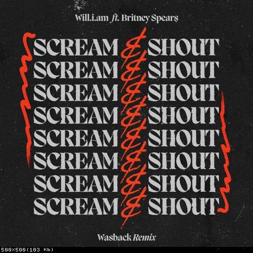 Will.i.am Ft. Britney Spears - Scream & Shout (Wasback Remix).mp3