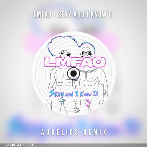 Lmfao - Sexy And I Know It (Aurelios Remix).mp3