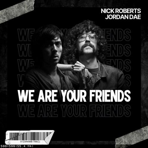 Justice & Simian - We Are Your Friends (Nick Roberts & Jordan Dae Remix).mp3