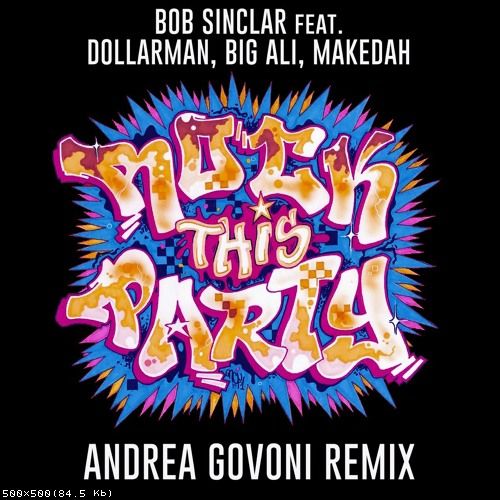 Bob Sinclar, Cutee B., DollarMan, Big Ali - Rock This Party (Andrea Govoni Remix).mp3
