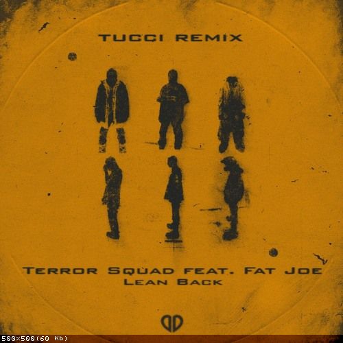 Terror Squad feat. Fat Joe, Remy Ma - Lean Back (Tucci Remix) [2023]