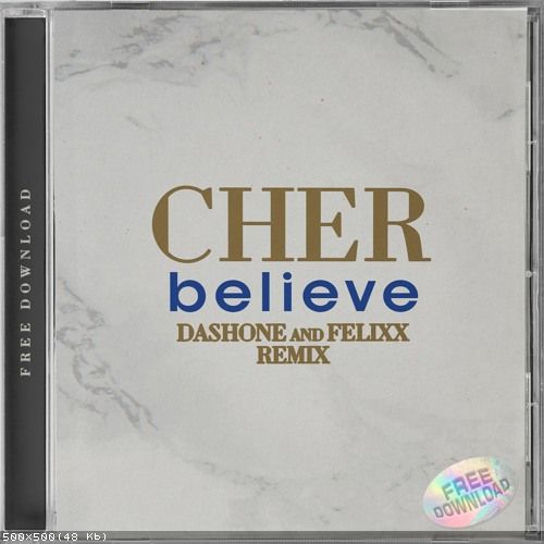Cher - Believe (Dashone & Felixx Remix) [2023]